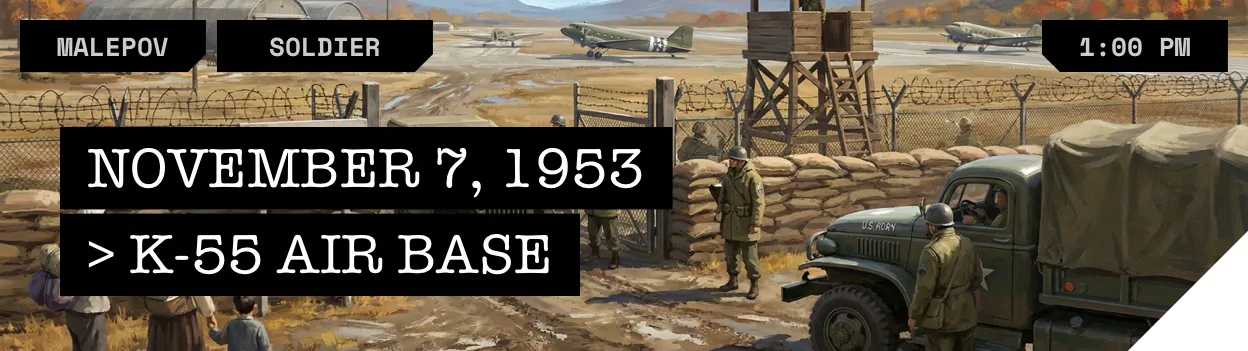 K-55 Air Base (Osan-ni) Perimeter Checkpoint - Saturday, November 7, 1953, 1:00 PM