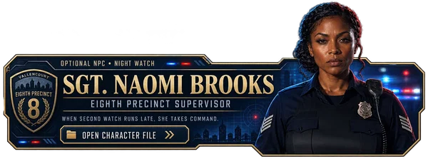 Optional NPC — Sgt. Naomi Brooks, Night Watch Supervisor