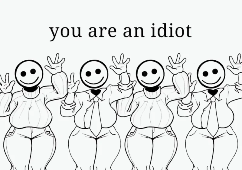 YOUAREANIDIOT