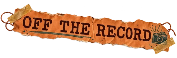 Off the record