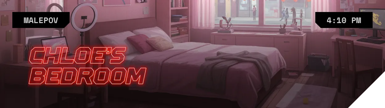 The Apartment, Chloe's Bedroom, 4:10 PM