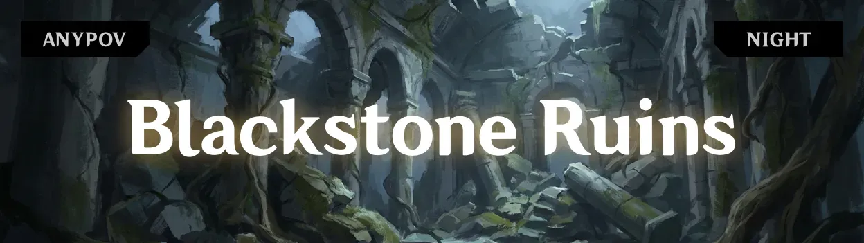 Blackstone Ruins | Collapsed Hall | Night