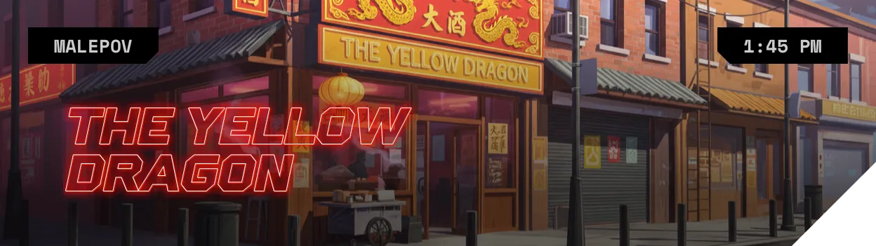 The Yellow Dragon, 1:45 PM