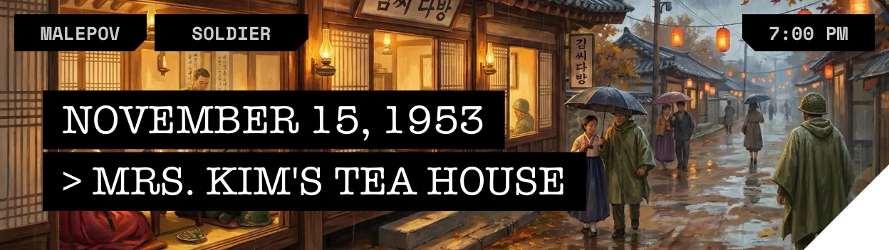 Mrs. Kim's Tea House - Sunday, November 15, 1953, 7:00 PM