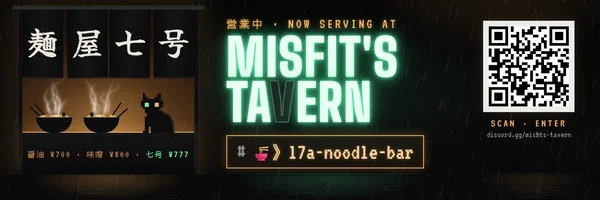 Misfit's Tavern · 🍜》l7a-noodle-bar