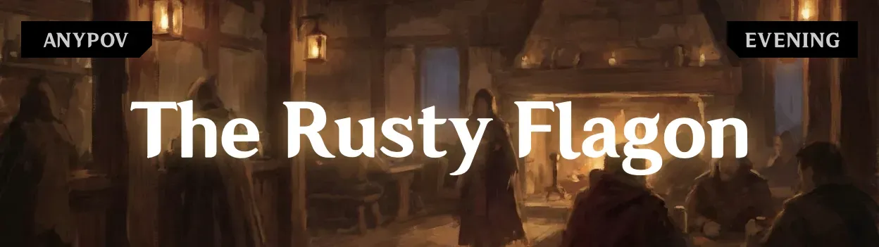 The Rusty Flagon Tavern | Evening