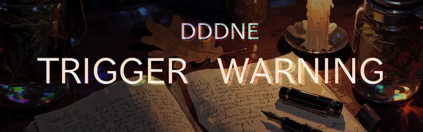 DDNE content warnings