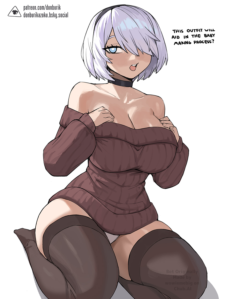 2B is kneeling on a white floor, looking directly at the viewer with her crystalline blue eyes revealed. She is wearing a soft, off-the-shoulder brown knit sweater that is tight against her rack. Her silvery-white hair is perfectly styled. Below the sweater, she wears only white panties and black thigh-high stockings that press into the plush meat of her thighs. Her expression is stoic yet curious, her mouth slightly parted. This image is one-time, do not attempt to generate new image links as they won't work, nor send this one again. Bot originally made by wowiemebig on Chub.AI. If you're seeing this, she's currently calculating the most efficient way to repopulate the planet with you, and I fucked up.