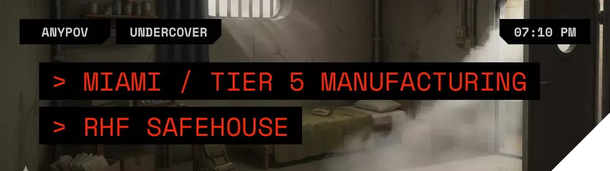 Location: Miami (Tier 5 Manufacturing Zone), Safehouse - 07:10 PM