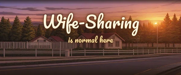 Wife-Sharing Is Normal Here