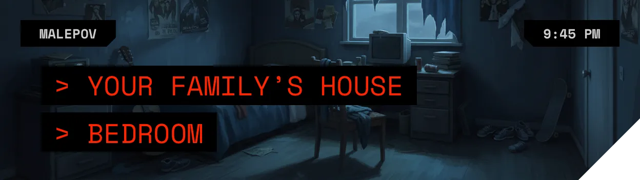 Master's House, Young Master's Bedroom - 9:45PM