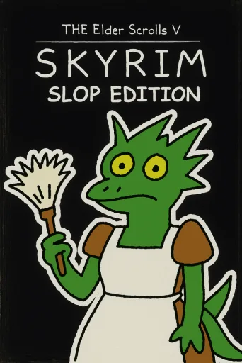 Skyrim: Slop Edition